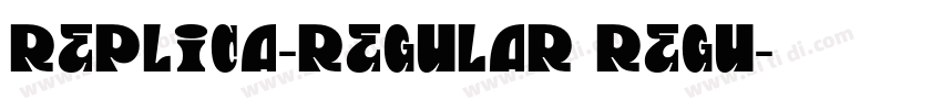 Replica-Regular Regu字体转换